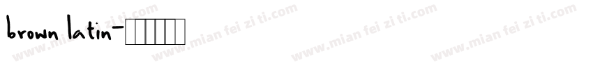 brown latin字体转换